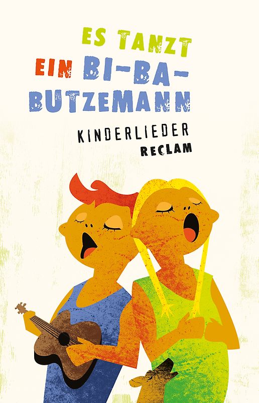 Es tanzt ein Bi-Ba-Butzemann. Kinderlieder. [Texte und Melodien]