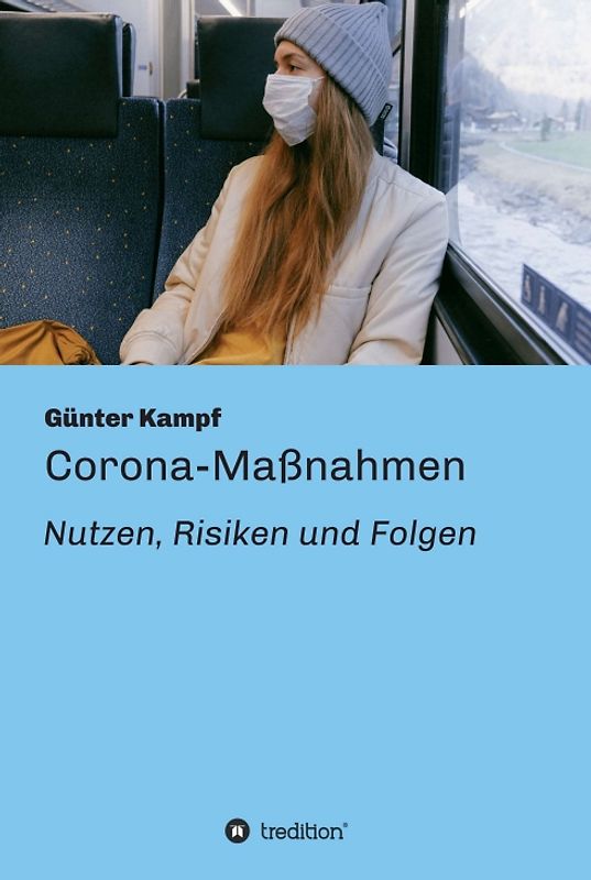 Corona-Maßnahmen - Nutzen, Risiken und Folgen