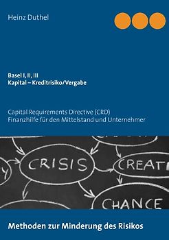 Basel I, II, III - Kapital – Kreditrisiko/Kreditvergabe