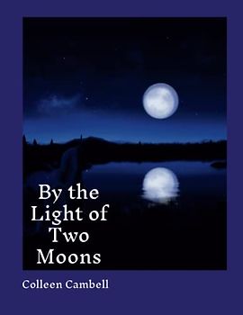 By the Light of Two Moons