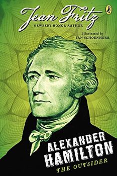 Alexander Hamilton: the Outsider