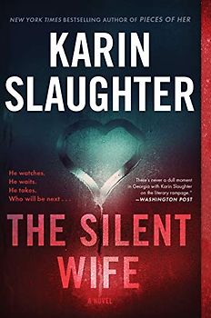 The Silent Wife: A Novel (Will Trent, Band 10)