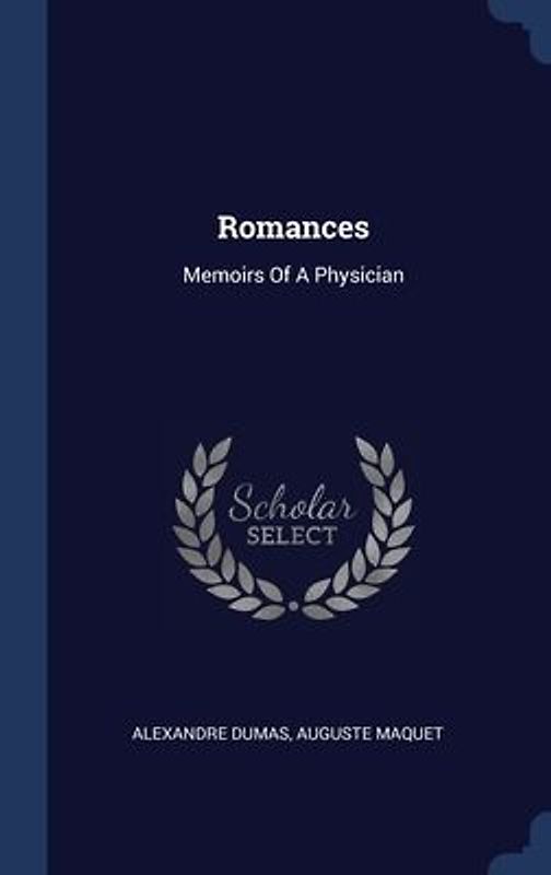 Romances: Memoirs Of A Physician