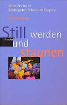 Still werden und staunen