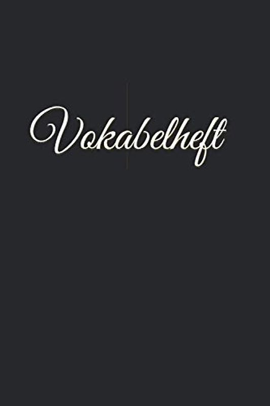 Vokabelheft: schwarzes Vokabelheft 2 Spalten ca A5 liniert für Vokabeln zum Sprachen lernen (englisch, französisch, spanisch, latein, ... zum reinschreiben , 120 Seiten, Softcover