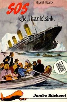 SOS die Titanic sinkt - Helmut Ollesch