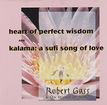 Robert Gass - Heart on Perfect Wisdom