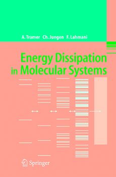 Energy Dissipation in Molecular Systems