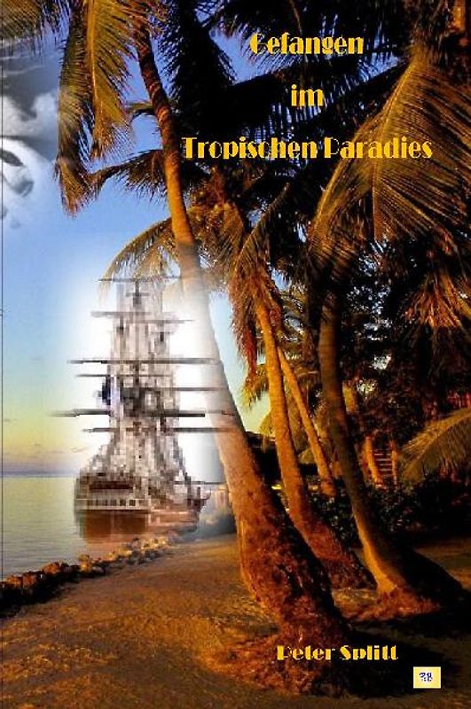 Gefangen im Tropischen Paradies