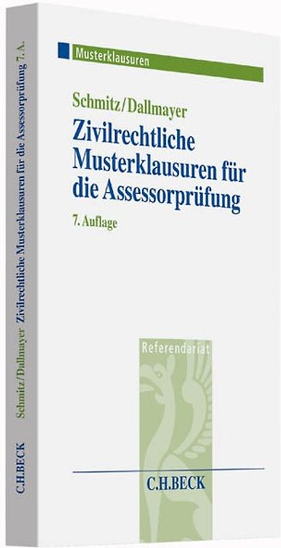 Zivilrechtliche Musterklausuren für die Assessorprüfung