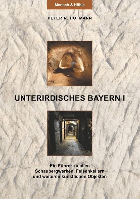 Unterirdisches Bayern I