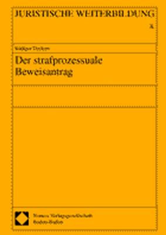 Der Strafprozessuale Beweisantrag