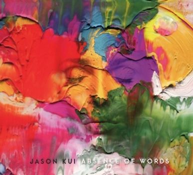 Kui,Jason - Absence of Words