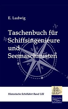 Taschenbuch für Schiffsingenieure und Seemaschinisten