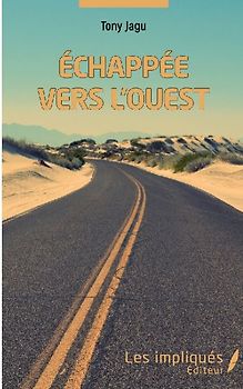 Échappée vers l'ouest
