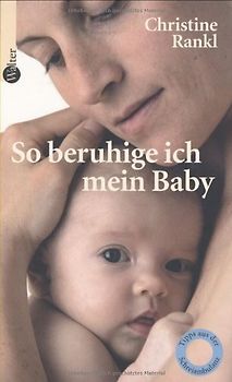 So beruhige ich mein Baby