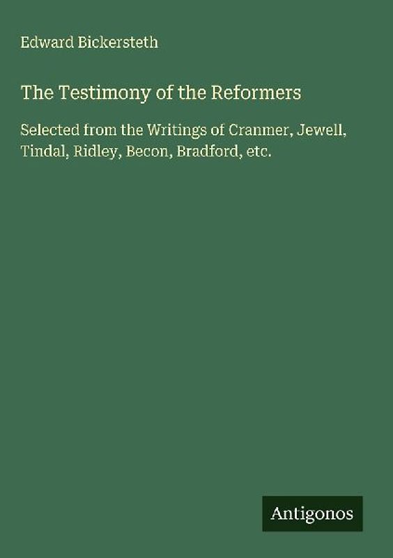 The Testimony of the Reformers