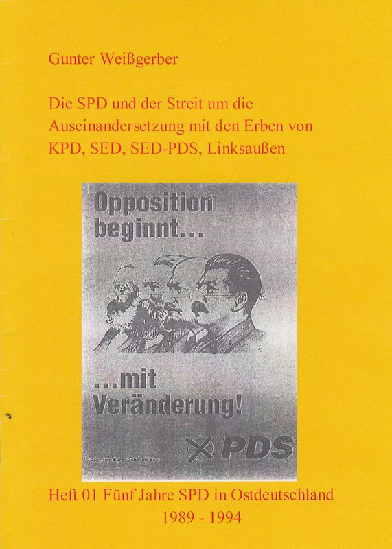 Die SPD und der Streit um die Auseinandersetzung mit den Erben von KPD, SED, SED-PDS, Linksaußen