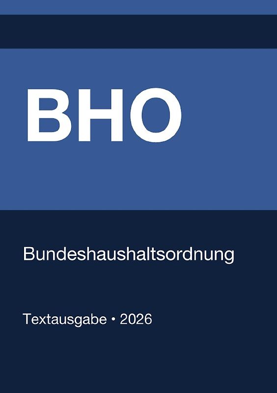 BHO - Bundeshaushaltsordnung (Deutschland) 2026