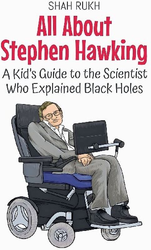 All About Stephen Hawking