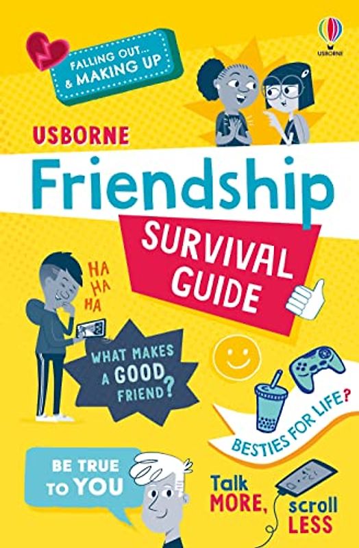 Friendship Survival Guide (Usborne Life Skills)