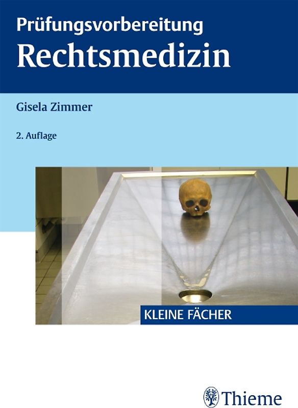 Prüfungsvorbereitung Rechtsmedizin
