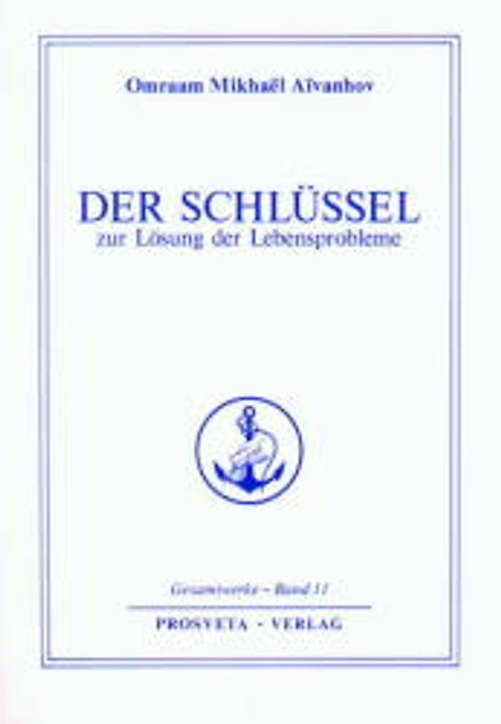 Der Schlüssel zur Lösung der Lebensprobleme