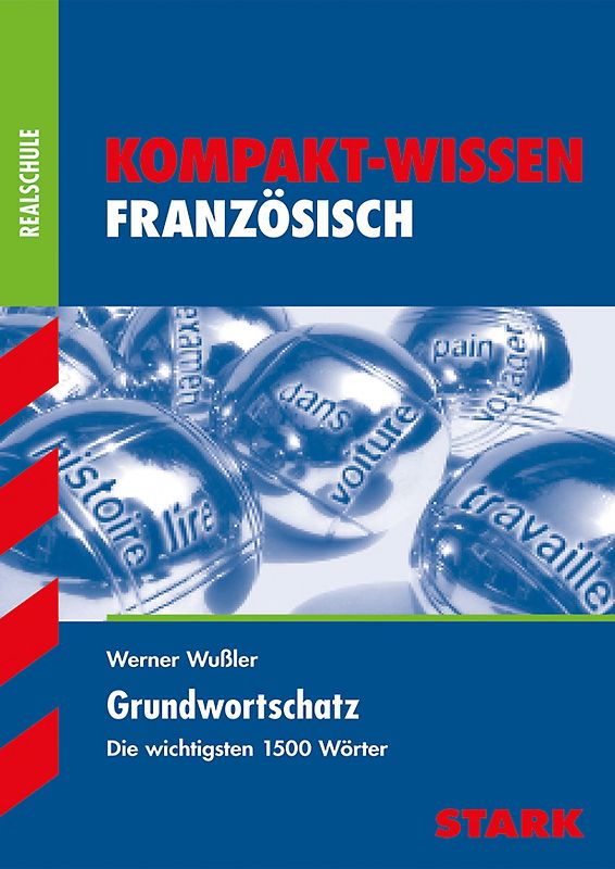 STARK Kompakt-Wissen Realschule - Französisch Grundwortschatz