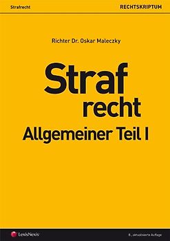 Strafrecht - Allgemeiner Teil I