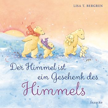 Der Himmel ist ein Geschenk des Himmels