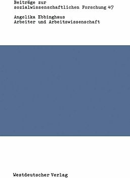 Arbeiter und Arbeitswissenschaft