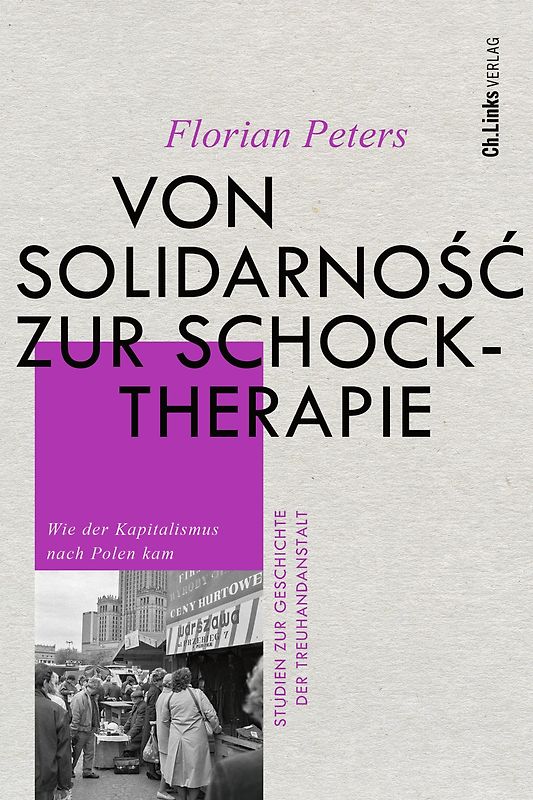 Von Solidarność zur Schocktherapie