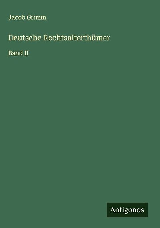 Deutsche Rechtsalterthümer