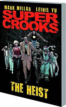 Supercrooks Premiere: The Heist