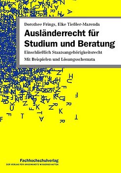 Ausländerrecht für Studium und Beratung