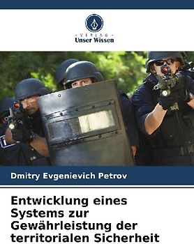 Entwicklung eines Systems zur Gewährleistung der territorialen Sicherheit