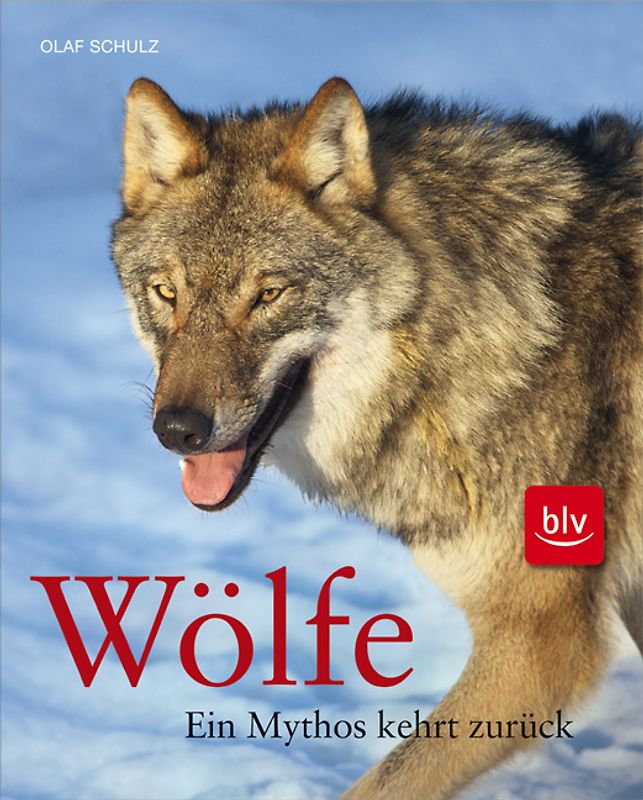 Wölfe - Ein Mythos kehrt zurück