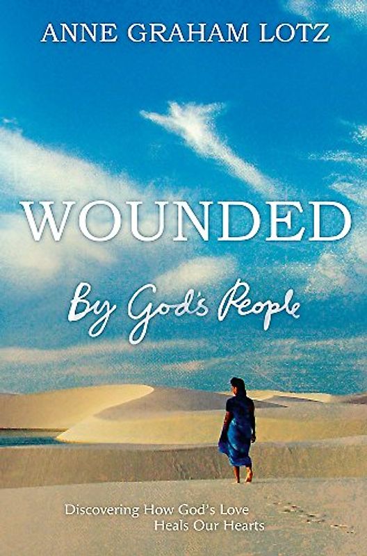 Wounded by God's People