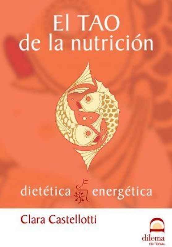 El tao de la nutrición : dietética energética