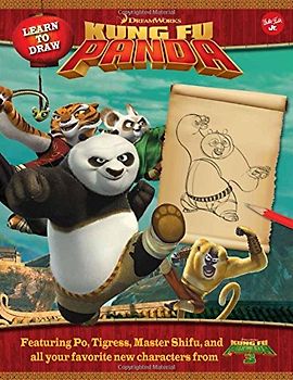 Learn to Draw DreamWorks Animation's Kung Fu Panda: Featuring Po, Tigress, Master Shifu, and All Your Favorite New Characters from Kung Fu Panda 3!