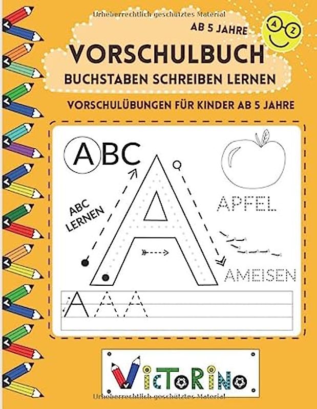 Buchstaben schreiben lernen - Vorschulübungen für Kinder ab 5 Jahre: Alphabet lernen - Druckbuchstaben ABC lernen - Buchstaben lernen leicht gemacht (Vorschule + 1. Klasse)