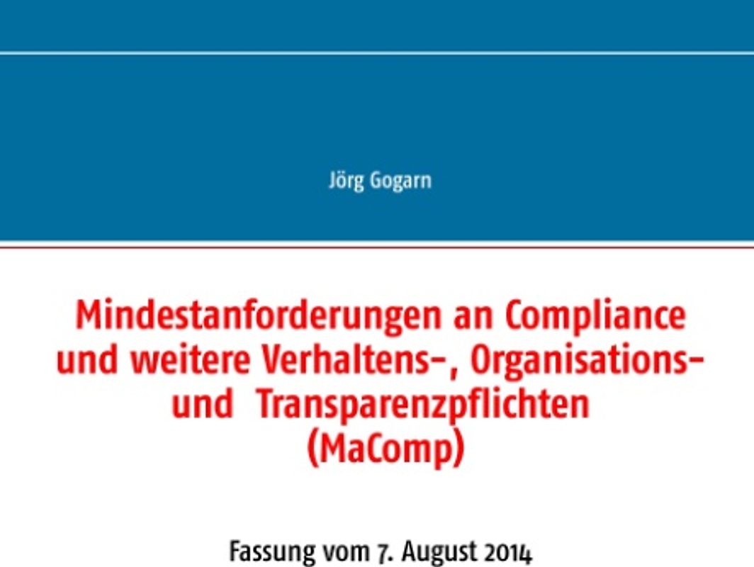 Mindestanforderungen an Compliance und weitere Verhaltens-, Organisations- und Transparenzpflichten (MaComp)
