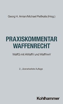 Praxiskommentar Waffenrecht