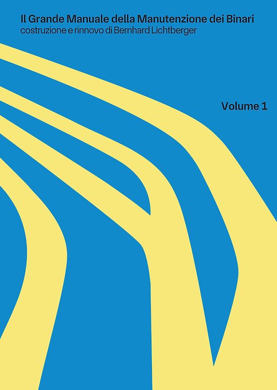 Il grande manuale della manutenzione dei binari
