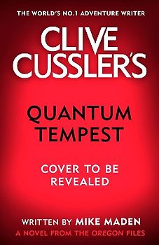 Clive Cussler's Quantum Tempest