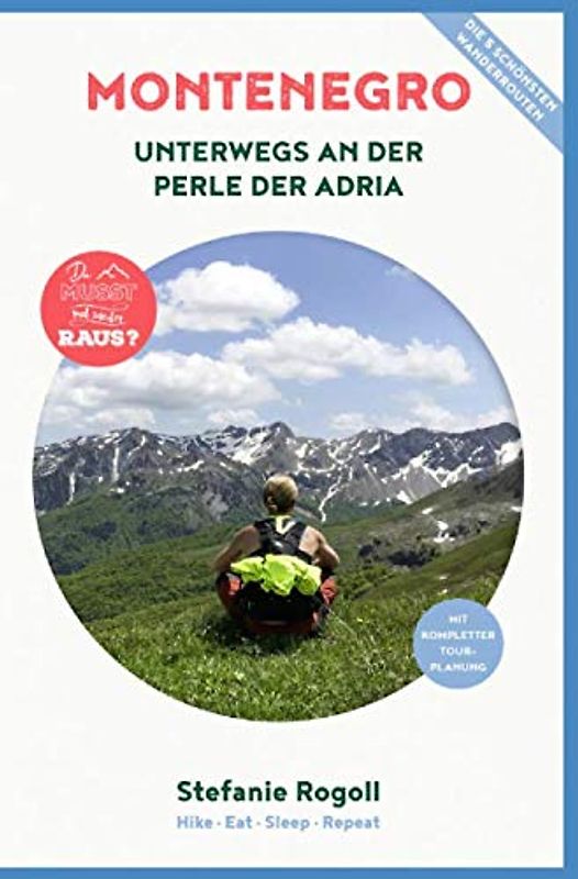 Montenegro - Innenteil in schwarz/weiss: Du musst mal wieder raus? Komplette Wohnmobil - Tourplanung! Die 5 schönsten Wandertouren. Tips zur Planung, Stellplätze, Verpflegung, Schwierigkeitsgrad