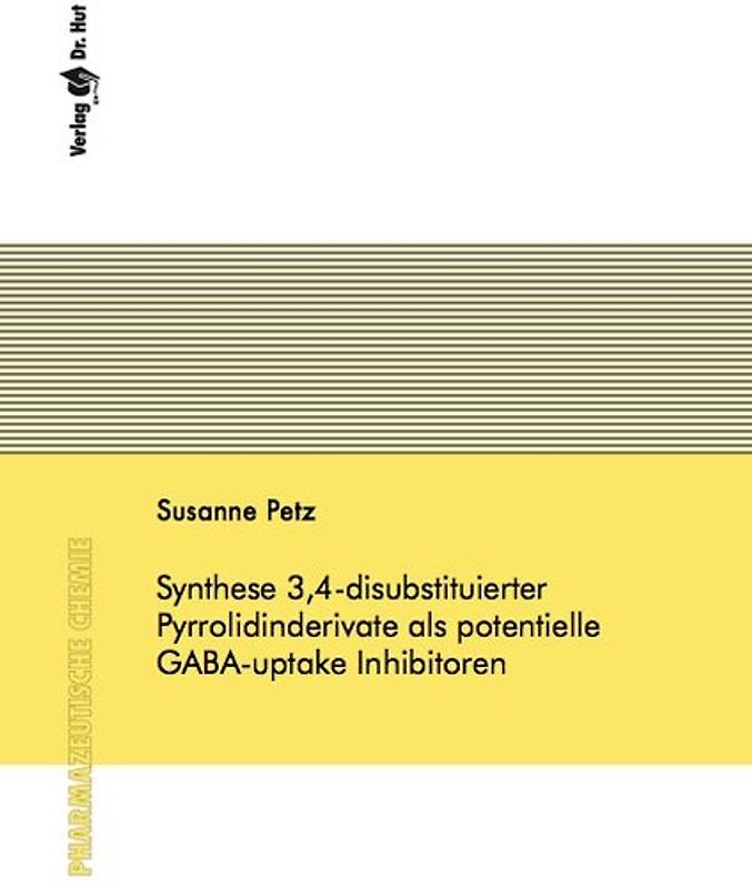Synthese 3,4-disubstituierter Pyrrolidinderivate als potentielle GABA-uptake Inhibitoren