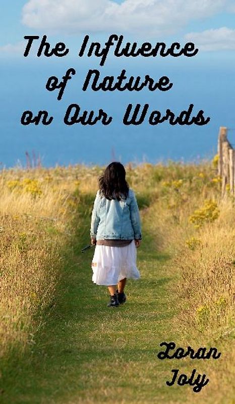The Influence of Nature on Our Words