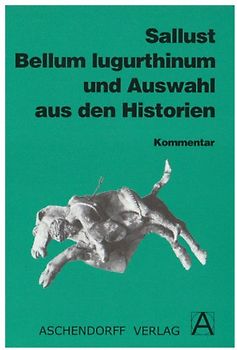 Bellum Iugurthinum und Auswahl aus den Historien