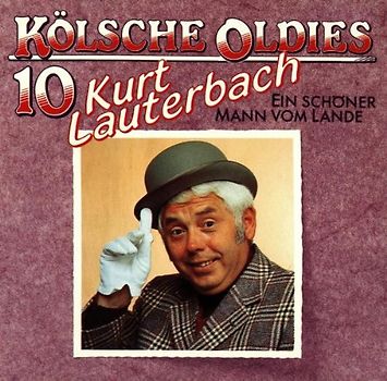 Kurt Lauterbach - Kölsche Oldies 10